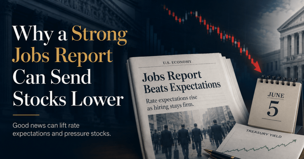 Why a Strong Jobs Report Can Send Stocks Lower 2 Strong jobs report stocks lower as rate expectations rise after the May 2026 payroll release